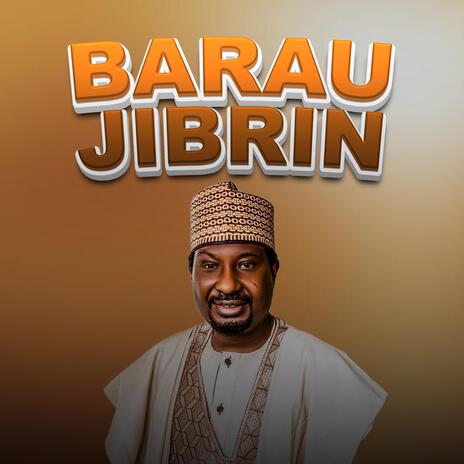 Barau jibrin | Boomplay Music