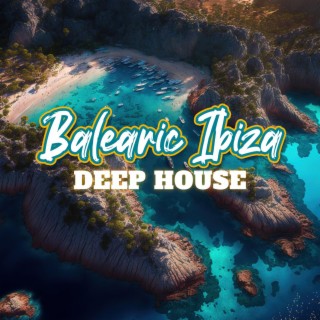 Balearic Ibiza Deep House