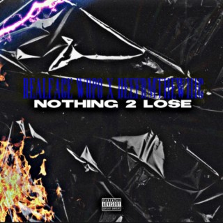 Nothing 2 Lose