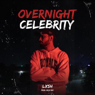 Overnight Celebrity ft. K KAY lyrics | Boomplay Music