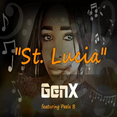 St. Lucia ft. Peela B | Boomplay Music