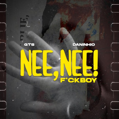 Fuckboy (Nee Nee) ft. Daninhio | Boomplay Music
