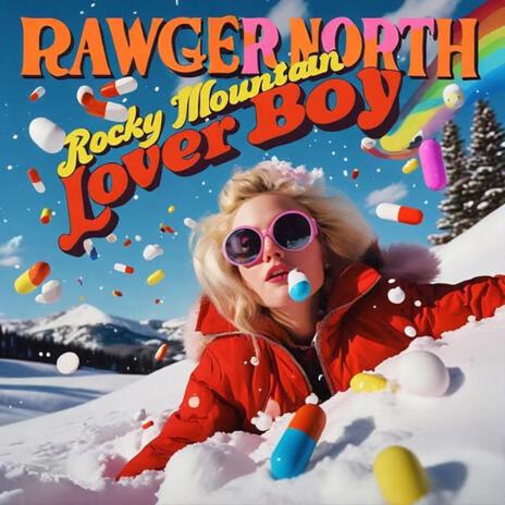 Rocky Mountain Lover Boy | Boomplay Music