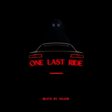 One Last Ride | Boomplay Music