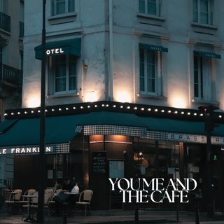 You Me and the Café