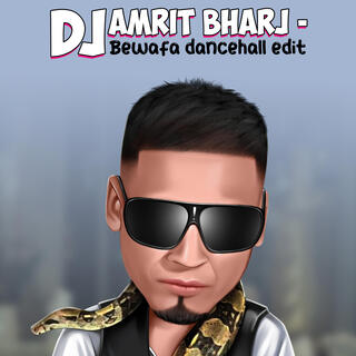 Bewafa Dancehall Edit