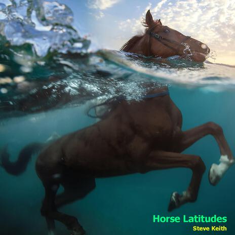 Horse Latitudes | Boomplay Music