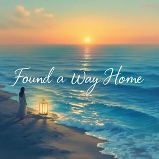 Found a Way Home