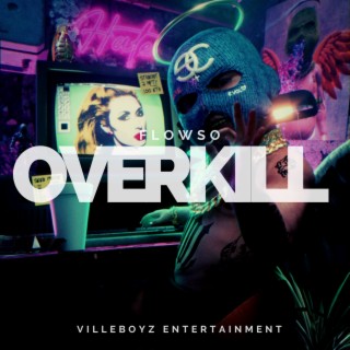 Overkill