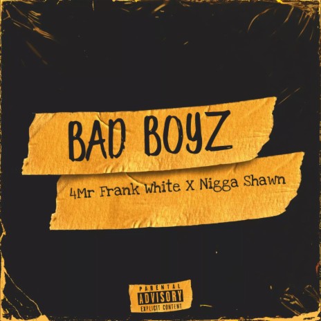 BAD BOYZ ft. NIGGA SHAWN | Boomplay Music