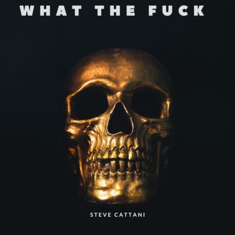 What the Fuck | Boomplay Music