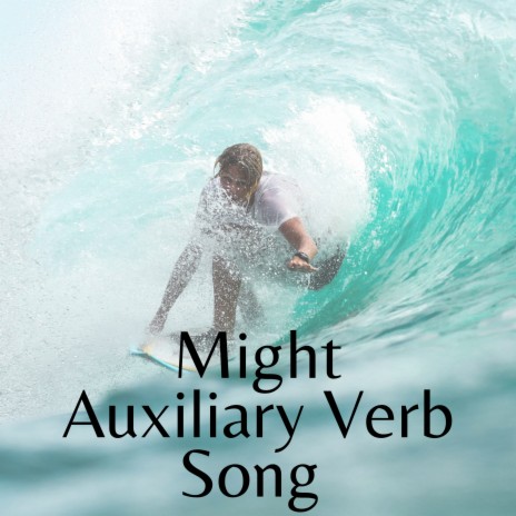 Might Auxiliary Verb Song | Boomplay Music