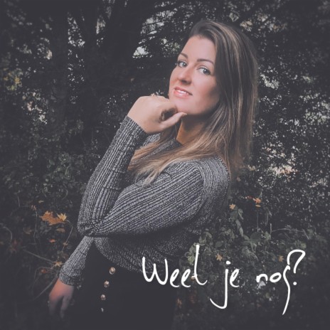 Weet je nog? | Boomplay Music