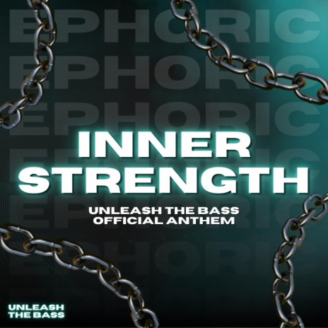 Inner Strength (Unleash The Bass Official Anthem) | Boomplay Music