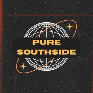 pure southside