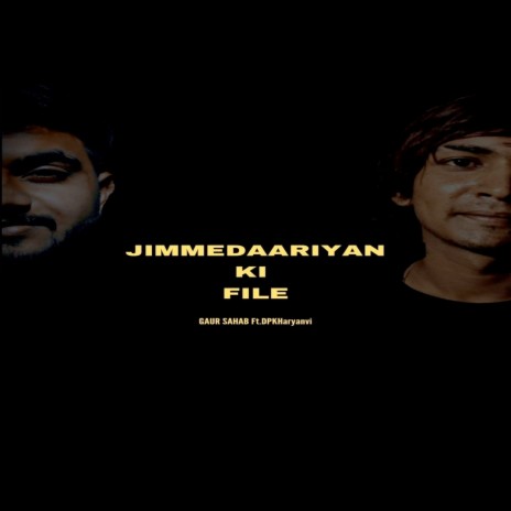 Jimmedaariyan Ki File ft. DPK Haryanvi