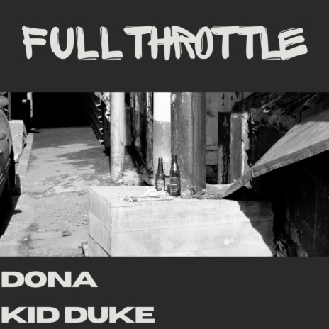 Full Throttle ft. Kid Duke | Boomplay Music