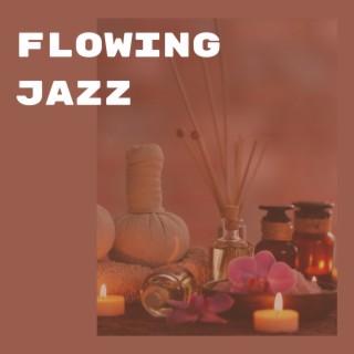 Flowing Jazz: Stream of Consciousness and Relaxation