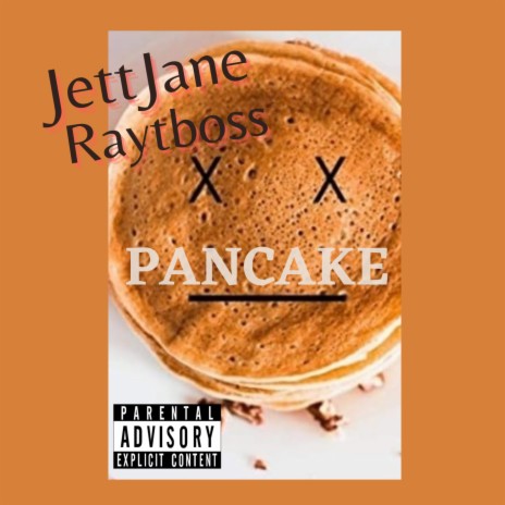 Pancake ft. RayTBoss | Boomplay Music
