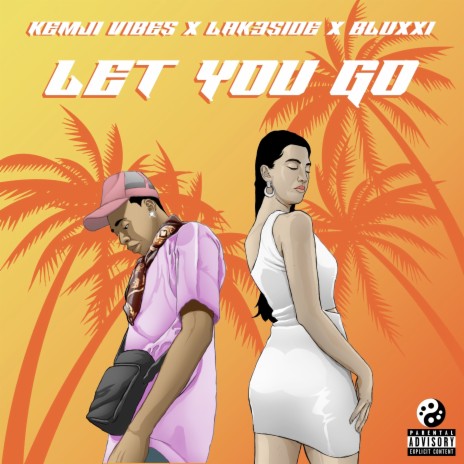 Let You Go ft. Bluxxi & Lak3side | Boomplay Music