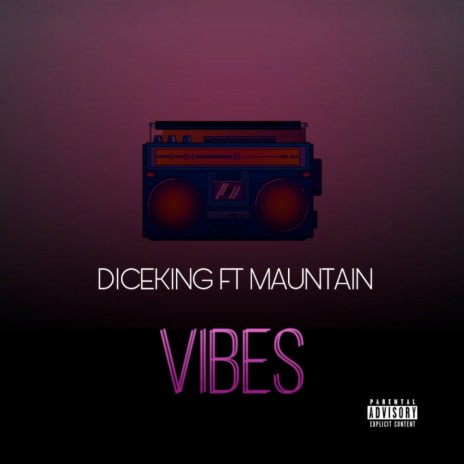 Vibes ft. Mauntain | Boomplay Music