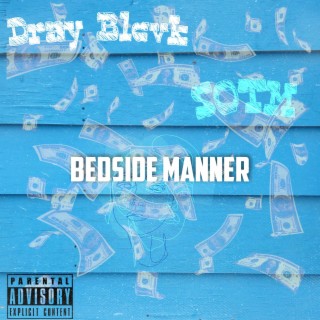 Bedside Manner ft. S.O.T.M lyrics | Boomplay Music