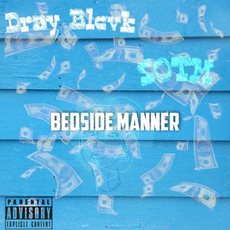 Bedside Manner ft. S.O.T.M | Boomplay Music