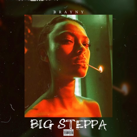 Big Steppa | Boomplay Music