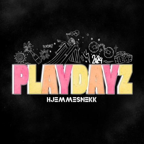 Playdayz 2024 (Hjemmesnekk) ft. 4play