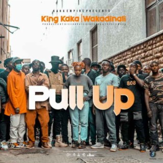 Pull Up ft. Wakadinali lyrics | Boomplay Music