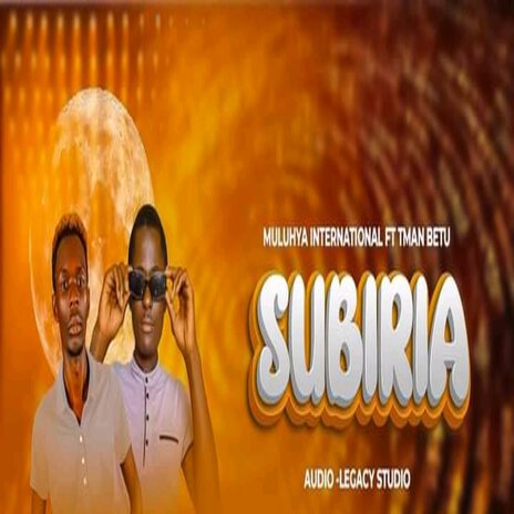 Subiria ft. Tman Betu | Boomplay Music