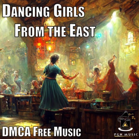 Dancing Girls from the East | Boomplay Music