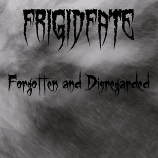 Forgotten and Disregarded