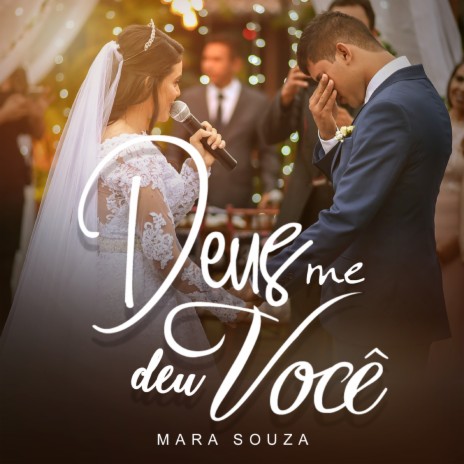 Deus Me Deu Você | Boomplay Music