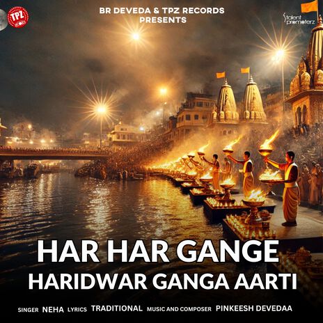 Har Har Gange - Haridwar Ganga Aarti | Boomplay Music