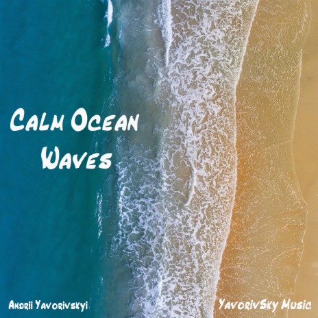 Calm Ocean Waves