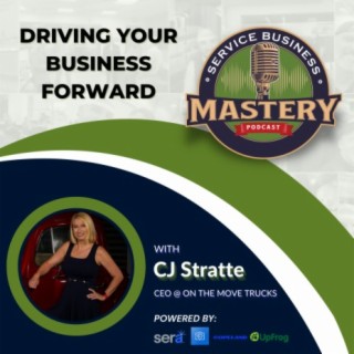 Driving Your Business Forward: The Big Picture on Truck Wraps and Service Business Growth w/ CJ Stratte