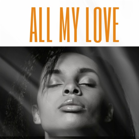 All My Love ft. GIRL LIKE RENZY & Kyrus | Boomplay Music