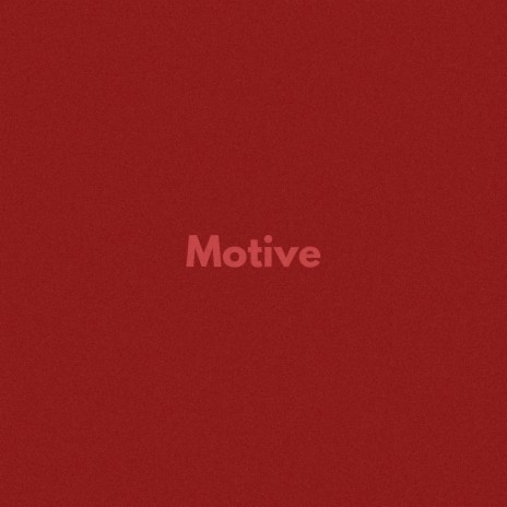 MOTIVE | Boomplay Music