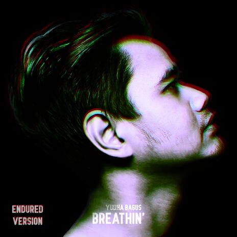 Breathin' (Endured Version) | Boomplay Music