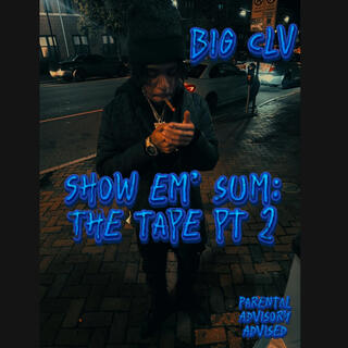 Show em' sum: The Tape Pt. 2