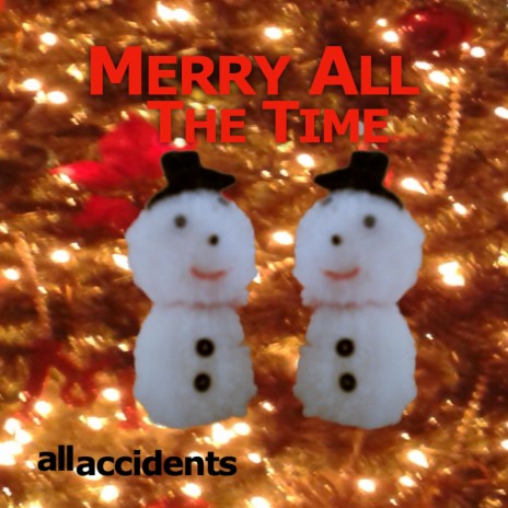 Merry All The Time | Boomplay Music
