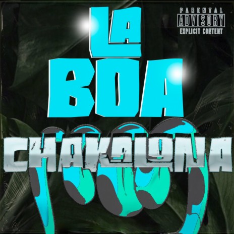 La Boa Chakalona | Boomplay Music