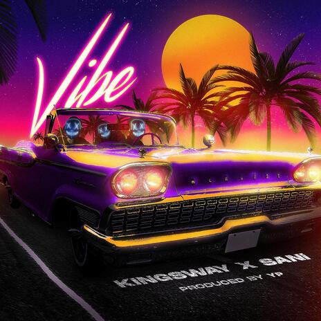 Vibe ft. sani | Boomplay Music