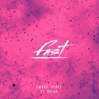 Fast ft. Vybez & Brian lyrics | Boomplay Music