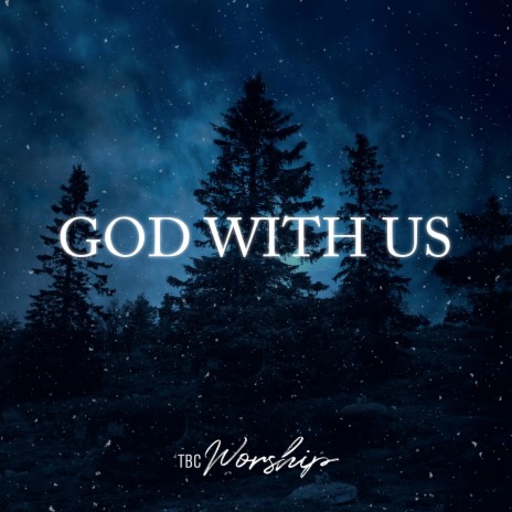 God with Us ft. Mark Rojas & Whitlee Casey