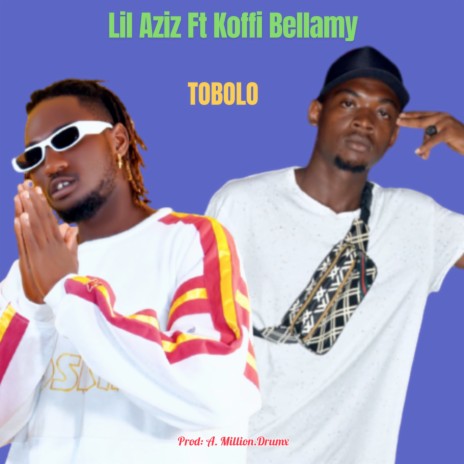 Tobolo ft. Koffi Bellamy | Boomplay Music