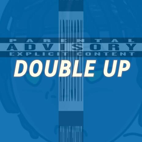 DOUBLE UP ft. killangelkill | Boomplay Music