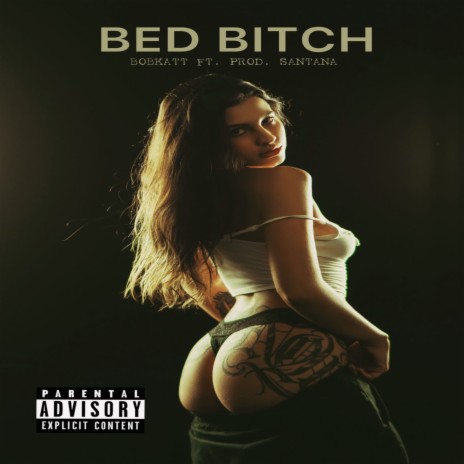 Bed Bitch | Boomplay Music