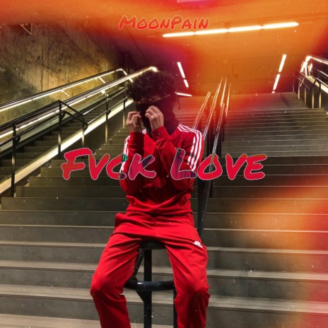 Fvck Love ft. Prod. beat famousboy | Boomplay Music